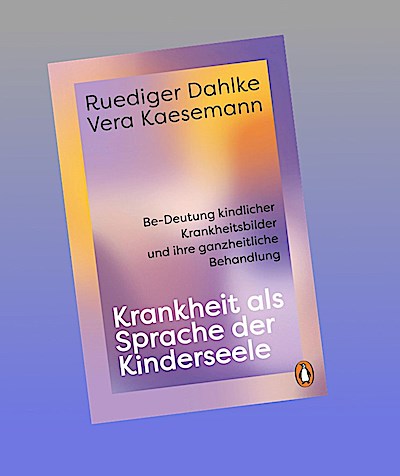 Krankheit als Sprache der Kinderseele