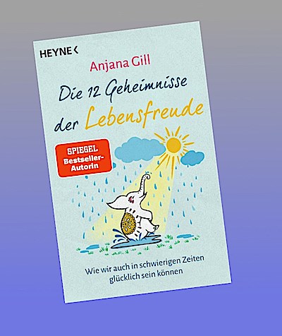 Die 12 Geheimnisse der Lebensfreude