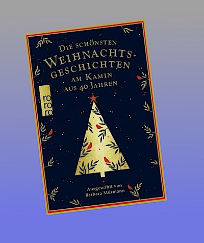 Die schönsten Weihnachtsgeschichten am Kamin aus 40 Jahren