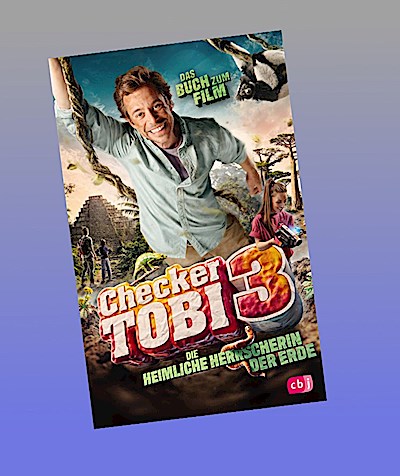 Checker Tobi 3: Die heimliche Herrscherin der Erde