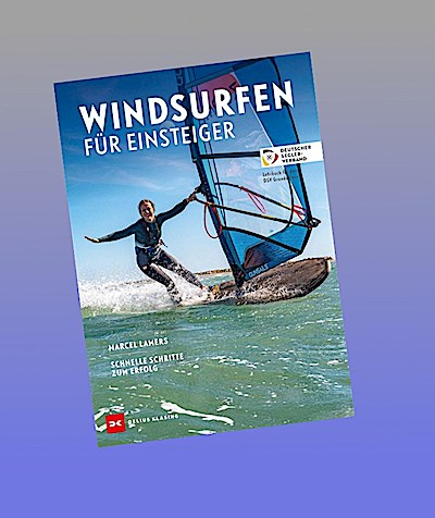Windsurfen für Einsteiger