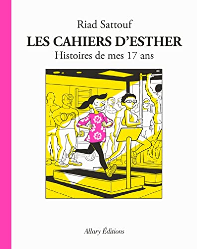 Les cahiers d’Esther Tome 8: Histoires de mes 17 ans