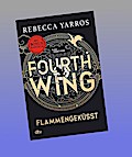 Fourth Wing - Flammengeküsst