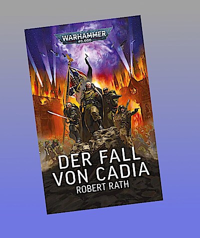 Warhammer 40.000 - Der Fall von Cadia