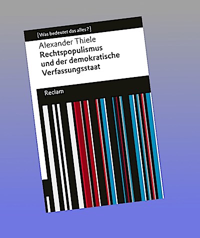 Rechtspopulismus und der demokratische Verfassungsstaat