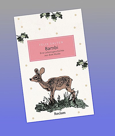 Bambi. Eine Lebensgeschichte aus dem Walde