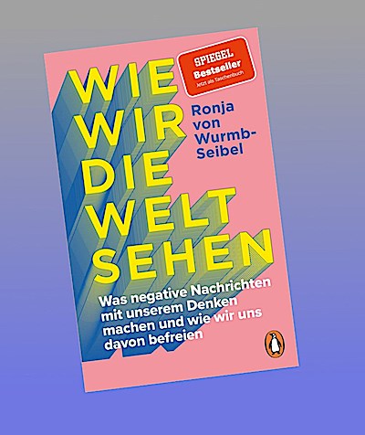 Wie wir die Welt sehen