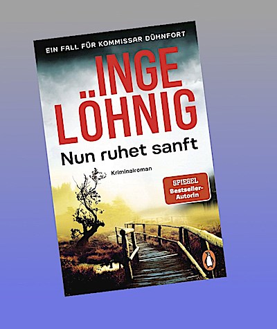 Nun ruhet sanft (Dühnfort 7): Kriminalroman (Ein Kommissar-Dühnfort-Krimi, Band 7)