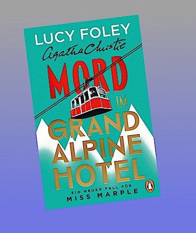 Mord im Grand Alpine Hotel