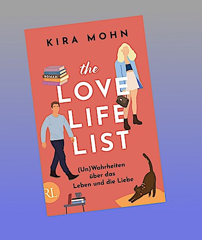 The Love-Life-List: (Un)Wahrheiten über das Leben und die Liebe
