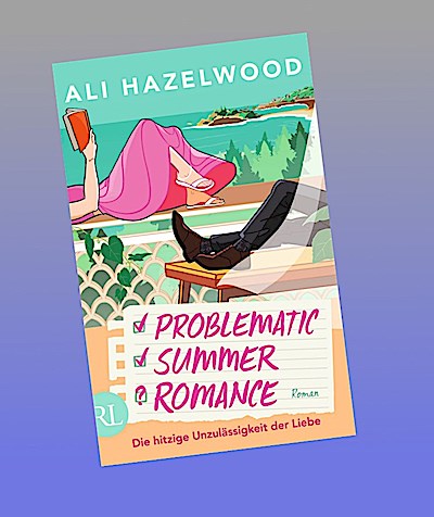 Problematic Summer Romance - Die hitzige Unzulässigkeit der Liebe