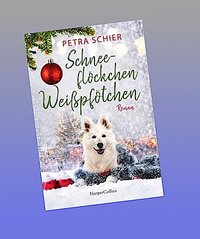 Schneeflöckchen, Weißpfötchen: Roman | Ein neuer Band von der Erfolgsautorin | Hunde, Winterzauber und ein Happy End garantiert | Das perfekte Buch für die Adventszeit (Weihnachtshund, Band 10)
