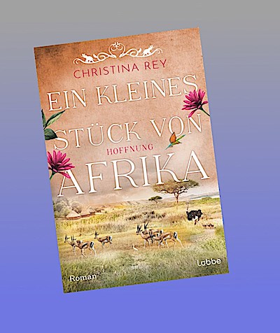 Ein kleines Stück von Afrika - Hoffnung