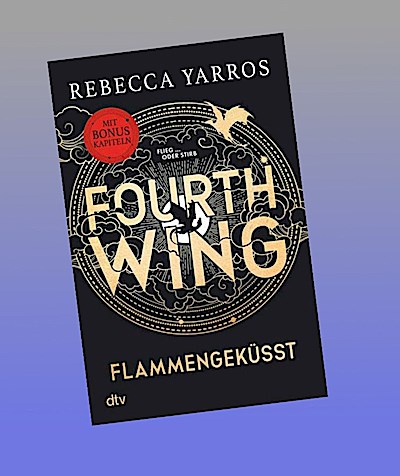 Fourth Wing - Flammengeküsst