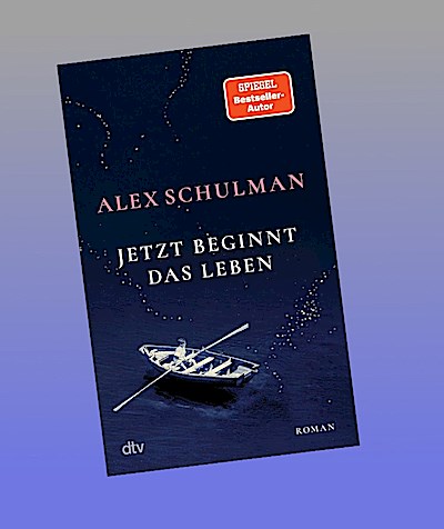 Jetzt beginnt das Leben