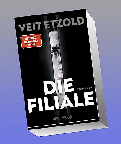 Die Filiale: Thriller | »Ein Hochgenuss für Thriller Fans.« Arno Strobel (Die Laura-Jacobs-Reihe, Band 1)