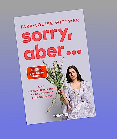 Sorry, aber ...