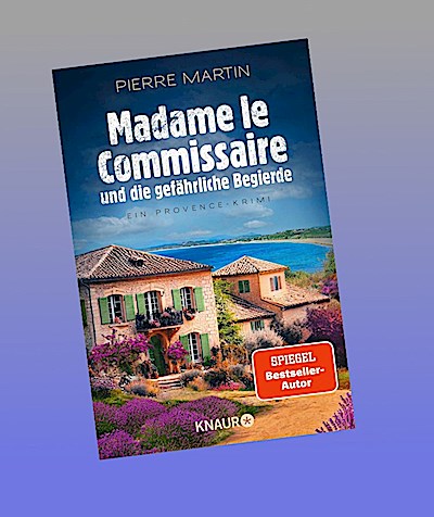 Madame le Commissaire und die gefährliche Begierde