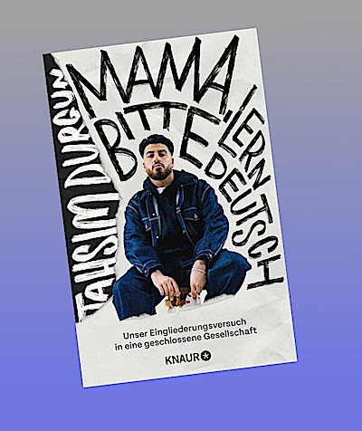 ’Mama, bitte lern Deutsch’