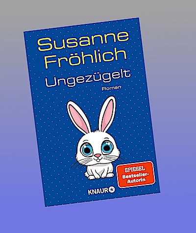 Ungezügelt