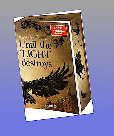 Until the Light destroys