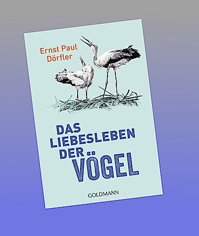Das Liebesleben der Vögel