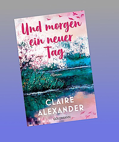 Und morgen ein neuer Tag