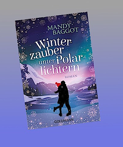 Winterzauber unter Polarlichtern: Roman