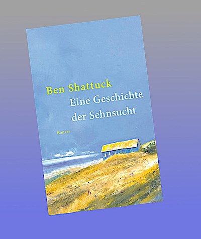 Eine Geschichte der Sehnsucht