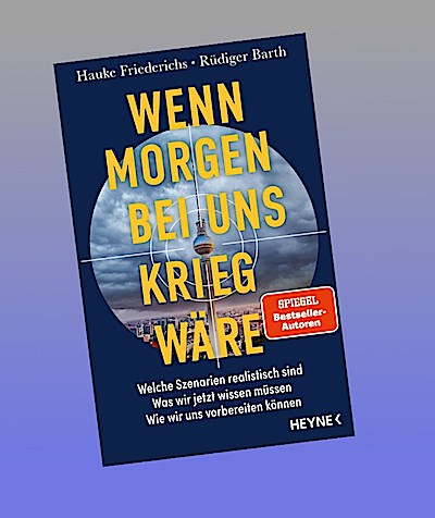 Wenn morgen bei uns Krieg wäre