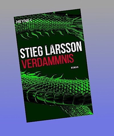 Verdammnis: Die Millennium-Trilogie 2 - Roman