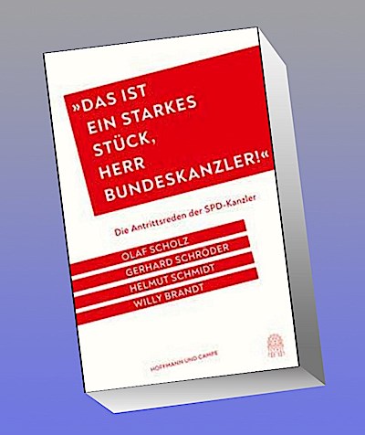 "Das ist ein starkes Stück, Herr Bundeskanzler!"