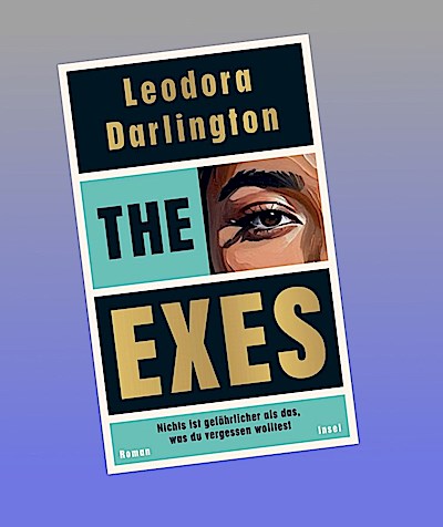 The Exes: Nichts ist gefährlicher als das, was du vergessen wolltest | Absolute Sogwirkung – über weibliche Rache und die Suche nach Liebe
