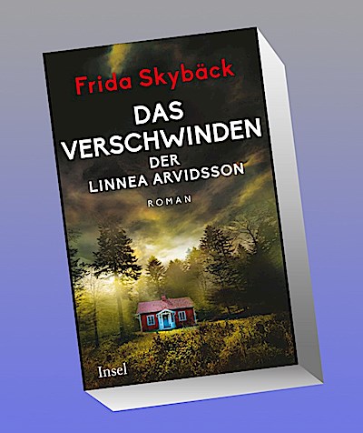 Das Verschwinden der Linnea Arvidsson
