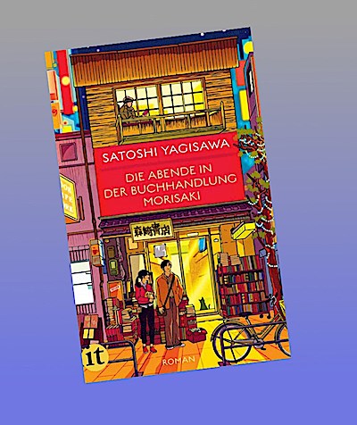 Die Abende in der Buchhandlung Morisaki - Roman (Bücherliebe in Tokio 2)