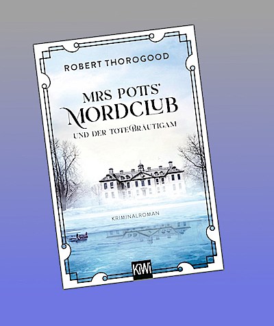 Mrs Potts’ Mordclub und der tote Bräutigam