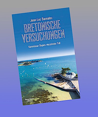 Bretonische Versuchungen: Kommissar Dupins vierzehnter Fall (Kommissar Dupin ermittelt, Band 14)