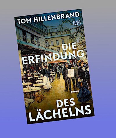 Die Erfindung des Lächelns: Roman