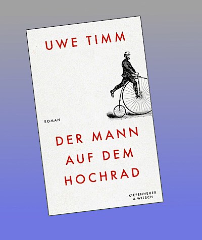 Der Mann auf dem Hochrad