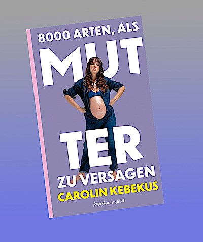 8000 Arten, als Mutter zu versagen