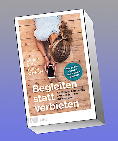 Begleiten statt verbieten
