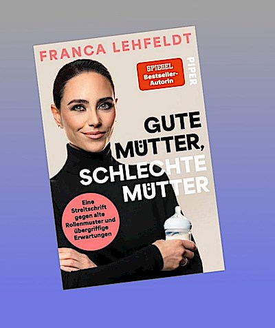 Gute Mütter, schlechte Mütter