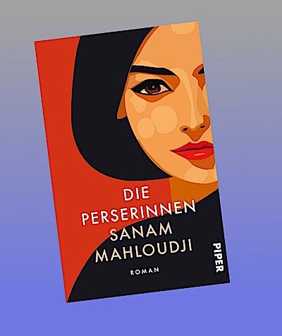 Die Perserinnen: Roman | Shortlist des Women´s Prize for Fiction 2025