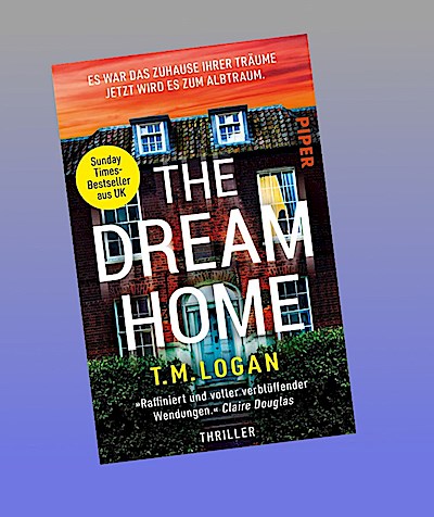 The Dream Home - Es war das Zuhause ihrer Träume. Jetzt wird es zum Albtraum.