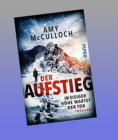 Der Aufstieg - In eisiger Höhe wartet der Tod