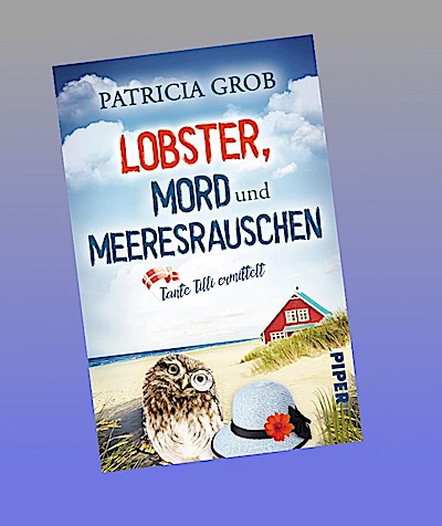 Lobster, Mord und Meeresrauschen - Tante Tilli ermittelt