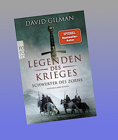 Legenden des Krieges: Schwerter des Zorns: Historischer Roman (Thomas Blackstone, Band 9)
