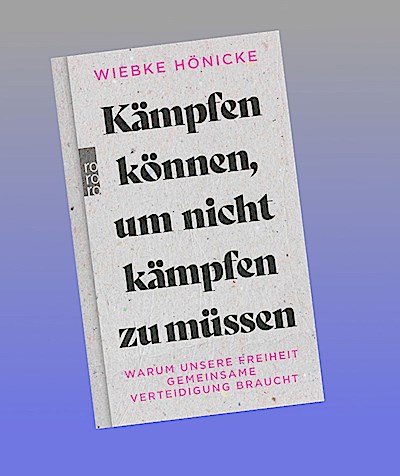 Kämpfen können, um nicht kämpfen zu müssen
