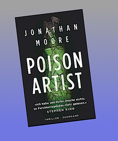 Poison Artist: Thriller | Unheimliche Mordserie in San Francisco. Ein Toxikologe ermittelt. (suhrkamp taschenbuch)