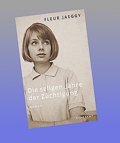 Die seligen Jahre der Züchtigung